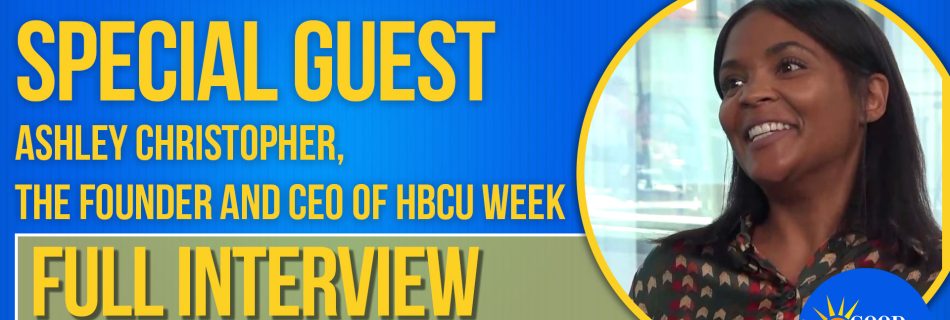 Ashley-Christopher-the-founder-and-CEO-of-HBCU-week
