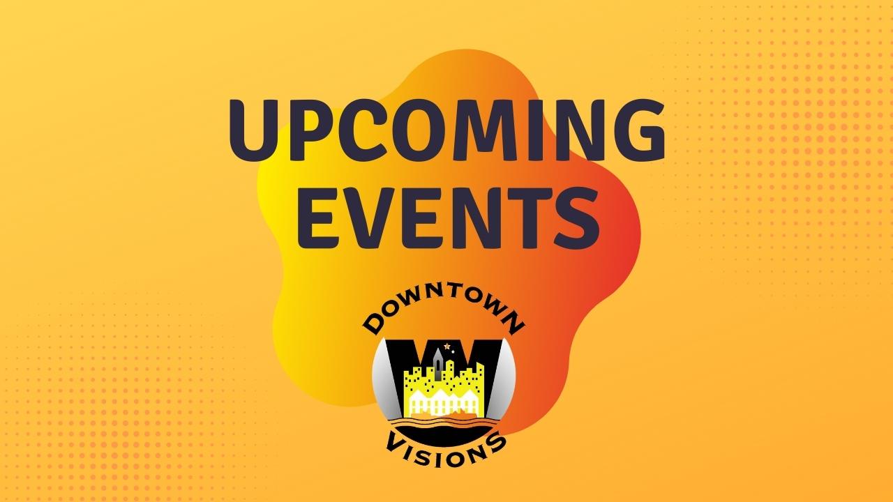 Downtown Visions Events in Wilmington this Week