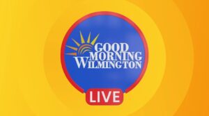 Good Morning Wilmington