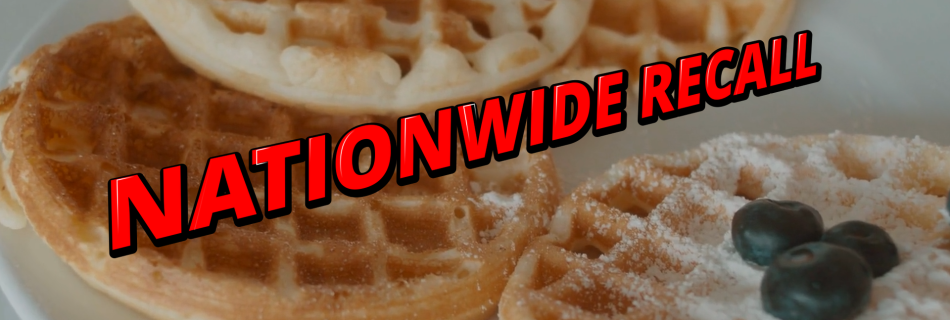 Frozen Waffle Recall List